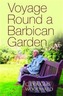 Voyage Round a Barbican Garden