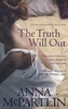 The Truth Will Out
