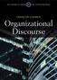 Organizational Discourse: Communication and Constitution