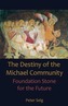 Destiny of the Michael Community