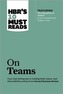 HBR's 10 Must Reads on Teams (with featured article The Discipline of Teams, by Jon R. Katzenbach and Douglas K. Smith