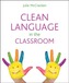 Clean Language in the Classroom
