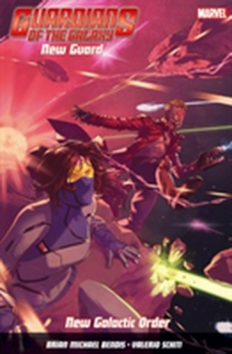 Guardians Of The Galaxy: New Guard Vol. 2: New Galactic Order