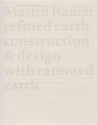 Martin Rauch: Refined Earth