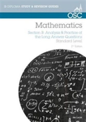 IB Mathematics: Analysis & Practice of the Long Answer Questions