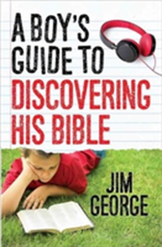 BOYS GUIDE TO DISCOVERING HIS BIBLE A