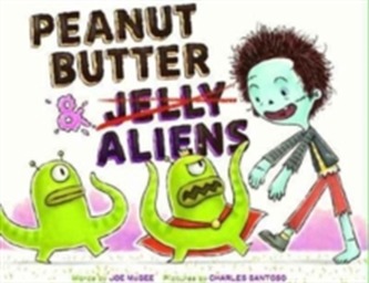 Peanut Butter & Aliens