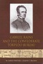Gabriel Rains and the Confederate Torpedo Bureau
