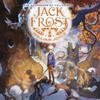 The Guardians of Childhood: Jack Frost