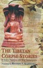 The Tibetan Corpse Stories