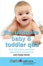 The Ultimate Baby & Toddler Q&A;