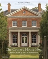 Country House Ideal: Recent Work by Adam Architecture