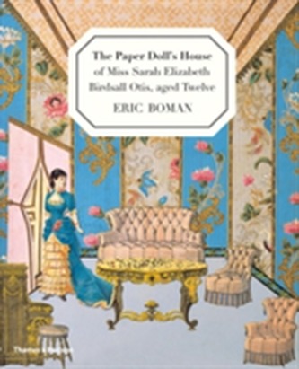 Paper Doll's House of Miss Sarah Birdsall Otis, aged twelve