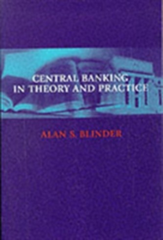 Central Banking in Theory and Practice