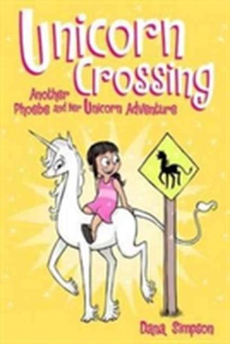 Unicorn Crossing (Phoebe and Her Unicorn Series Book 5)