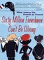 Sixty Million Frenchmen Can't be Wrong