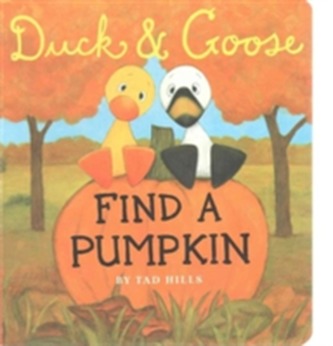 Duck and Goose Find a Pumpkin