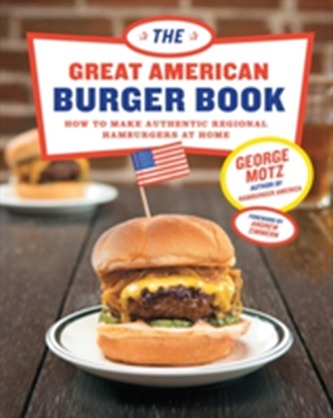 Great American Burger Book, The
