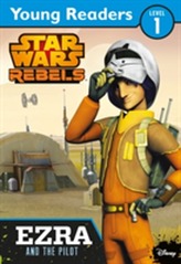 Star Wars Rebels: Ezra and the Pilot