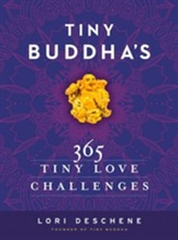 Tiny Buddha's 365 Tiny Love Challenges