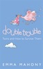 Double Trouble