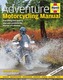 Adventure Motorcycling Manual