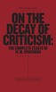 On The Decay Of Criticism