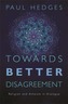 Towards Better Disagreement