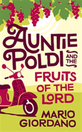 Auntie Poldi and the Fruits of the Lord