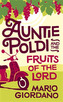 Auntie Poldi and the Fruits of the Lord