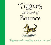 Winnie-the-Pooh: Tigger's Little Book of Bounce