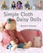 Simple Cloth Daisy Dolls