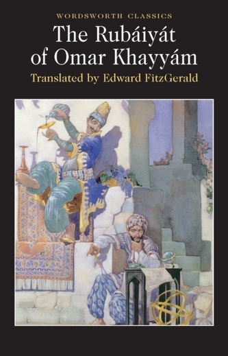 The Rubaiyat of Omar Khayyam