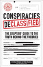 Conspiracies Declassified