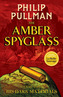 His Dark Materials: The Amber Spyglass