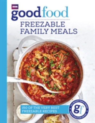 Good Food: Family Freezer Meals