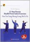Health Qigong: 12-Step Daoyin Health Preservation Exercises
