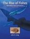 The Rise of Fishes