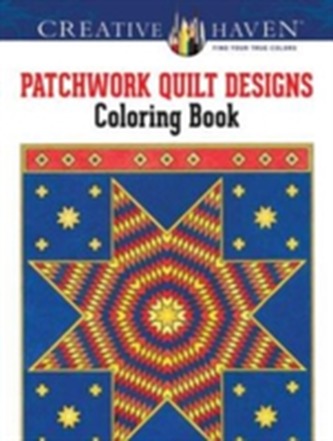 Creative Haven Patchwork Quilt Designs Coloring Book