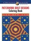 Creative Haven Patchwork Quilt Designs Coloring Book