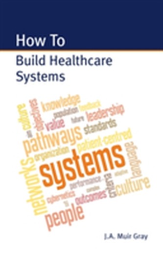 How to Build Healthcare Systems