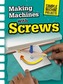 Making Machines with Screws