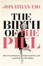 The Birth of the Pill