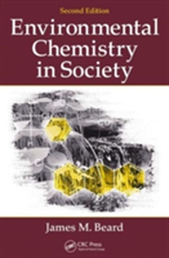 Environmental Chemistry in Society, Second Edition