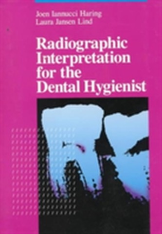 Radiographic Interpretation for the Dental Hygienist