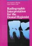 Radiographic Interpretation for the Dental Hygienist