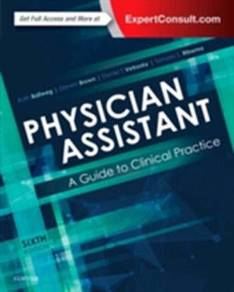 Physician Assistant: A Guide to Clinical Practice