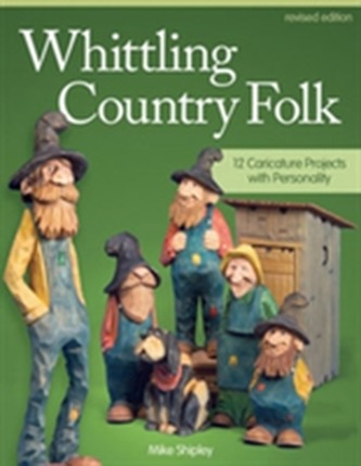 Whittling Country Folk, Rev Edn