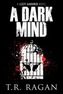 A Dark Mind