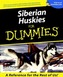 Siberian Huskies For Dummies